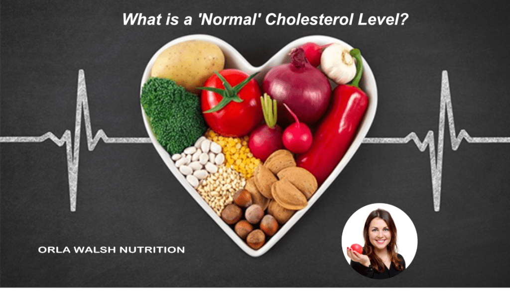 what-is-a-normal-cholesterol-level-orla-walsh-nutrition